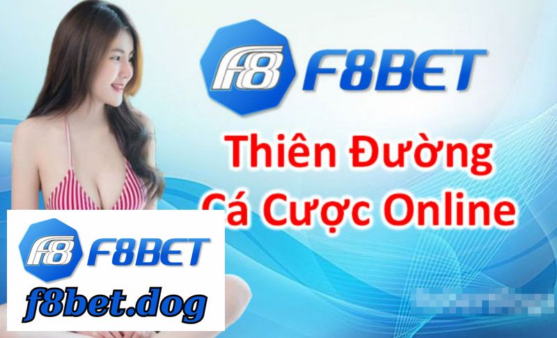 F8bet mang bạn đến với thiên đường giải trí và đặt cược online