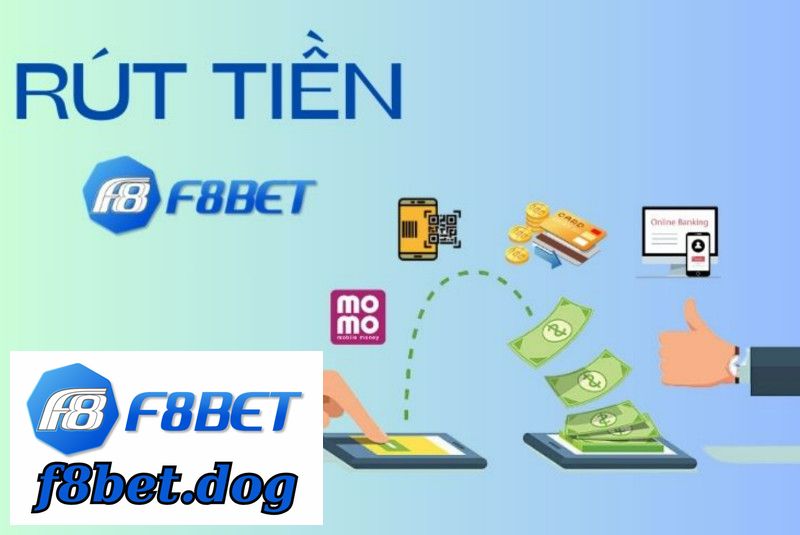 Rút Tiền F8BET Nhanh Với Các Thao Tác Có Sẵn Từ Hệ Thống